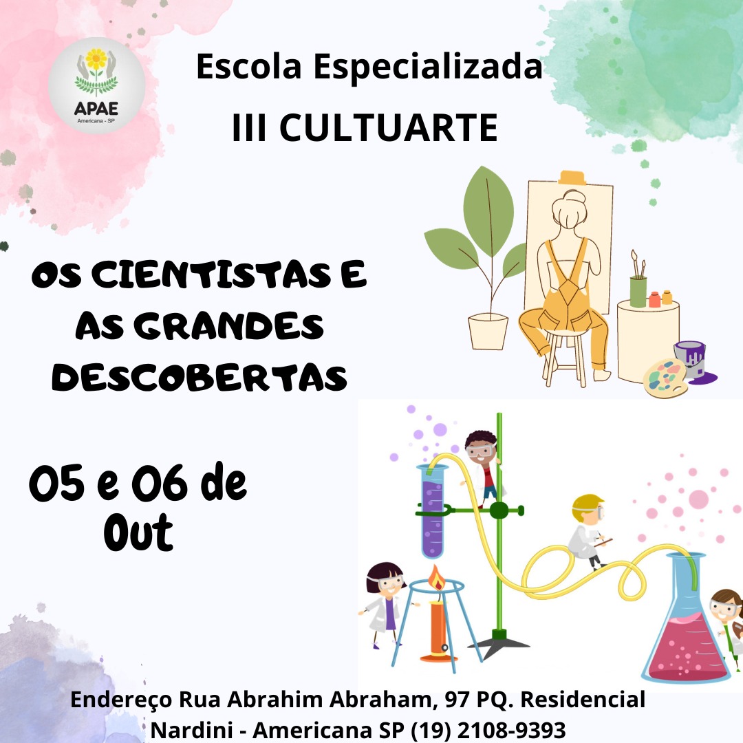 “III Feira CultuArte“ Tema: “OS CIENTISTAS E AS GRANDES DESCOBERTAS” 05 ...